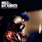Madlib The Beat Konducta – « Vol. 1-2 : Movie Scenes »