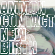 AmmonContact – « New Birth »
