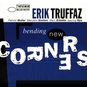 Erik truffaz – « Bending New Corners »