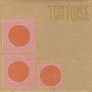 Tortoise – « Tortoise »