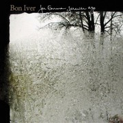 Bon Iver – « For Emma, Forever Ago »