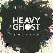 DM Stith – « Heavy Ghost »