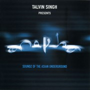 VA – « Talvin Singh Presents Anokha: Soundz of the Asian Underground »
