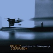 Thievery Corporation – « Sounds From The Thievery Hi-Fi »