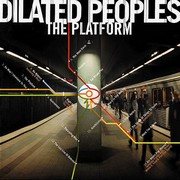 Dilated Peoples – « The Platform »