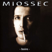 Miossec – « Boire »