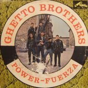 Ghetto Brothers – « Power Fuerza »