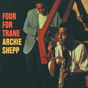 Archie Shepp – « Four For Trane »
