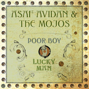 Asaf Avidan & The Mojos – « Poor Boy / Lucky Man »
