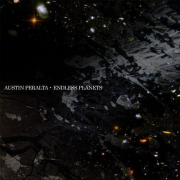 Austin Peralta – « Endless Planets »