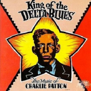 Charlie Patton – « King Of The Delta Blues »
