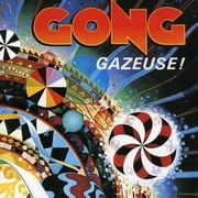 Gong – « Gazeuse! »