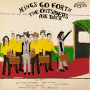 Kings Go Forth – « The Outsiders Are Back »