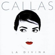 Maria Callas – « La Divina »