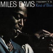 Miles Davis – « Kind Of Blue »