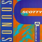 Scotty – « Unbelievable Sounds »
