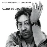 Serge Gainsbourg – « Mauvaises Nouvelles Des Etoiles »