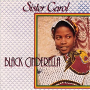 Sister Carol – « Black Cinderella »