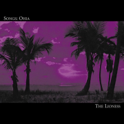 Songs: Ohia – « The Lioness »