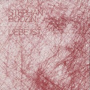 Stephan Bodzin – « Liebe Ist… »