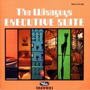 The Wiseguys – « Executive Suite »
