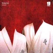 Tosca – « Suzuki »